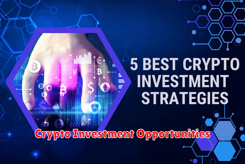 Crypto Investment Opportunities